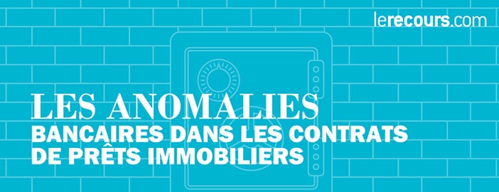 TEG erroné, anomalies sur prêts immobiliers